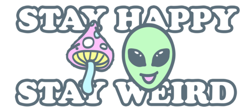 StayHappyStayWeird