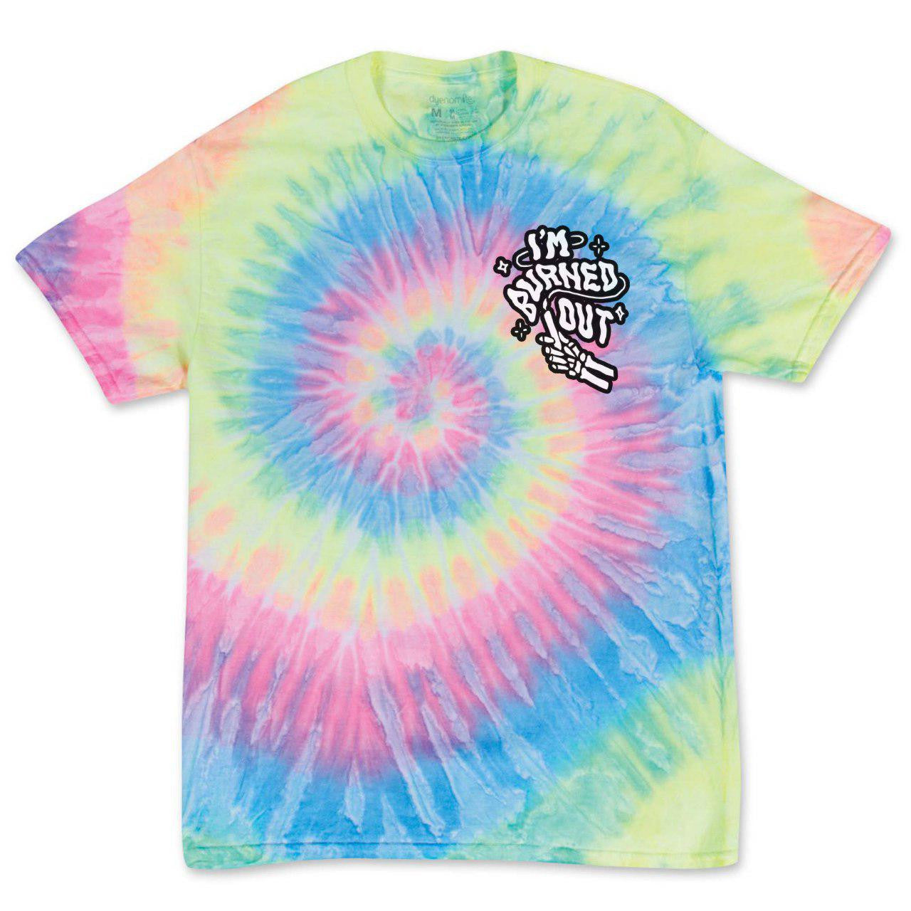 I'm Burned Out - Bone Glow Tie-Dye Shirt SALE!!